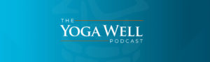The Yoga Well Podcast Banner