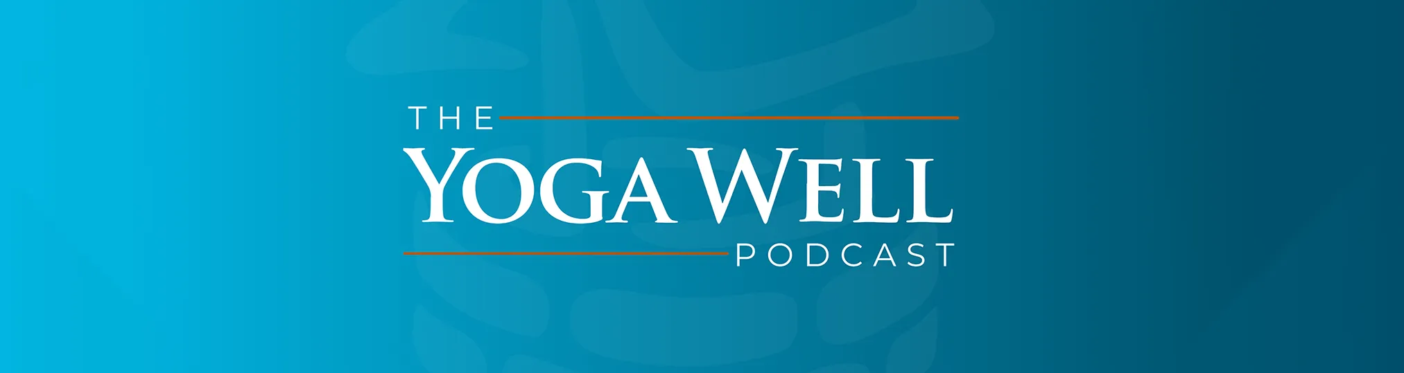 The Yoga Well Podcast Banner Listen Now